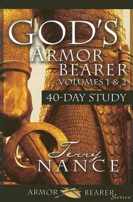 God's Armorbearer 40-Day Devotional and Study Guide, Volumes 1 & 2: A 40-Day Personal Journey, for Individual and Group Use - Nance, Terry