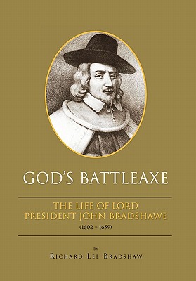 God's Battleaxe - Bradshaw, Richard Lee Lee