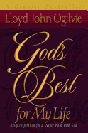 God's Best for My Life: Daily Inspiration for a Deeper Walk with God