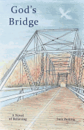 God's Bridge: A Novel of Believing