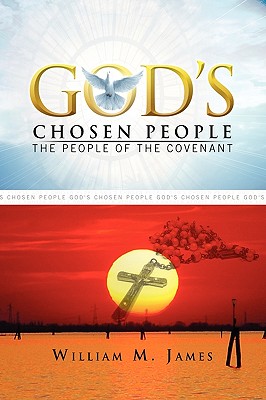 God's Chosen People - James, William M