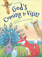 God's Coming to Visit!