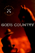 Gods Country--A Novel - Everett, Percival, and Bell, Madison Smartt (Introduction by)