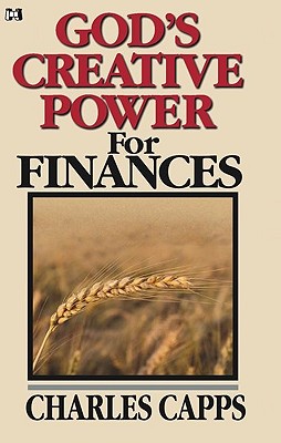 God's Creative Power for Finances - Capps, Charles