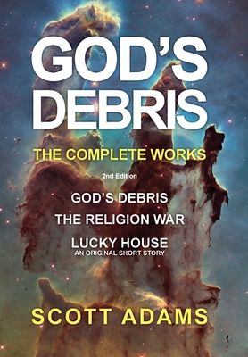 God's Debris: The Complete Works - Adams, Scott