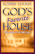 God's Favorite House: If You Build It, He Will Come - Tenney, Tommy