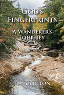 God's Fingerprints: A Wanderer's Journey