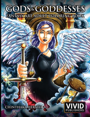 Gods & Goddesses - Fantasy Art Adult Coloring Book - Media, Intense, and Publishers, Vivid