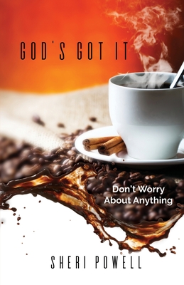 God's Got It - Powell, Sheri