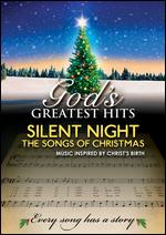 God's Greatest Hits: Silent Night - The Songs of Christmas - 