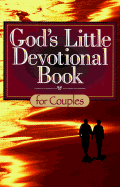 God's Little Devotional Book for Couples - Honor Books (Editor)