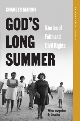 God's Long Summer: Stories of Faith and Civil Rights - Marsh, Charles