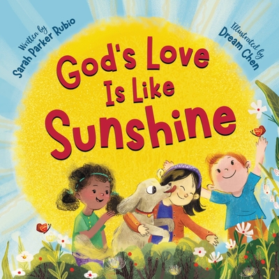 God's Love Is Like Sunshine - Parker Rubio, Sarah
