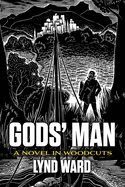 Gods' Man: A Novel in Woodcuts