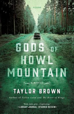 Gods of Howl Mountain - Brown, Taylor