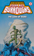 Gods of Mars: Gods of Mars: A Barsoom Novel