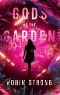 Gods of the Garden: A Coming-of-Age Novel