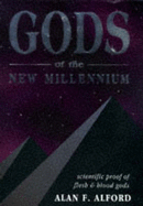 Gods of the New Millennium - Alford, Alan F.