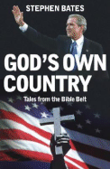 God's Own Country: Tales from the Bible Belt