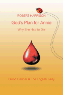 God's Plan for Annie Why She Had to Die