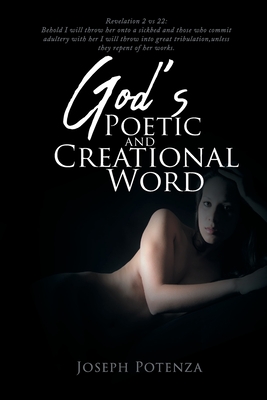 God's Poetic and Creational Word - Potenza, Joseph