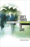God's power to save: One Gospel For A Complex World?