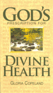 God's Prescription for Divine Health
