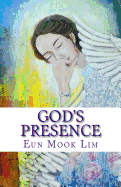 God's Presence: Practicing the Presence of God