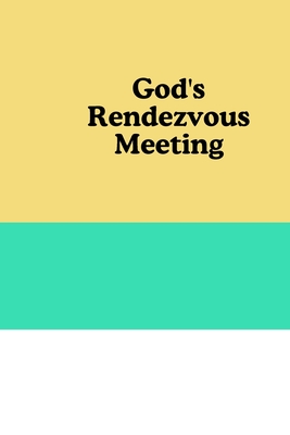 God's Rendezvous Meeting - Albert, Adam