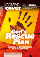 God's Rescue Plan: Finding God's Fingerprints on Human History