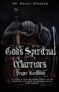 God's Spiritual Warrior's Prayer Handbook