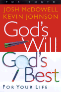 God's Will God's Best: For Your Life