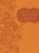 God's Wisdom for Sisters in Faith: Finding Peace in Life's Demands