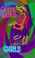 God's Word for Girls - Richards, Larry, Dr. (Editor)