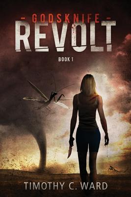 Godsknife: Revolt - Ward, Timothy C, and Diamond, Lane (Editor)