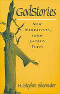 Godstories: New Narratives from Sacred Texts