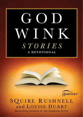 Godwink Stories, 3: A Devotional - Rushnell, Squire