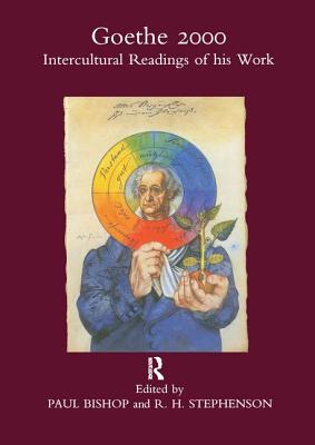 Goethe 2000: Intercultural Readings of His Work - Bishop, Paul