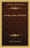 Goethe, Man and Poet