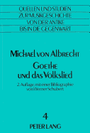 Goethe Und Das Volkslied: Mit Einer Bibliographie Von Werner Schubert