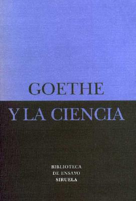 Goethe y La Ciencia - Naydler, Jeremy