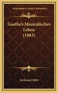 Goethe's Musicalisches Leben (1883)
