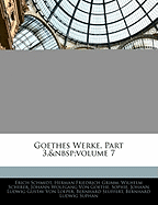 Goethes Werke, Part 3, Volume 7