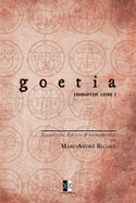 Goetia: Petite Cl du Roi Salomon - Clavicula Salomonis Regis (Lemegeton livre I)