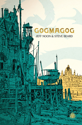 Gogmagog: The First Chronicle of Ludwich - Noon, Jeff, and Beard, Steve