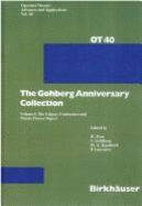 Gohberg Anniversary Collection, Thevolume I