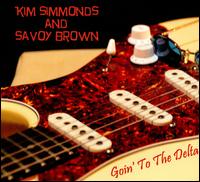 Goin' to the Delta - Kim Simmonds/Savoy Brown