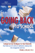 Going Back to School - Bruno, Frank J, Ph.D.