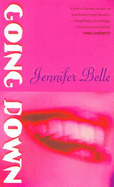 Going Down - Belle, Jennifer