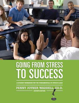 Going from Stress to Success - Waddell, Penny Joyner